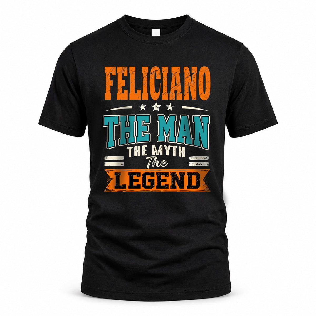 FELICIANO HH F007 The Man The Myth The Legend Personalized Shirt – Gift for Men