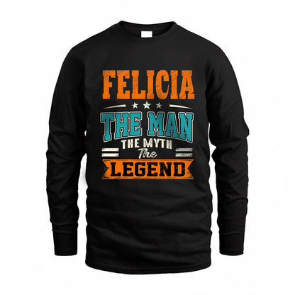FELICIA HH F007 The Man The Myth The Legend Personalized Shirt – Gift for Men