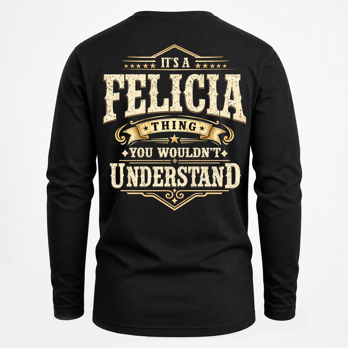 FELICIA HH-F003–Personalized Name Quote Apparel “It’s an NAME Thing You Wouldn’t Understand”