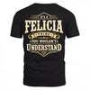 FELICIA HH-F003–Personalized Name Quote Apparel “It’s an NAME Thing You Wouldn’t Understand”