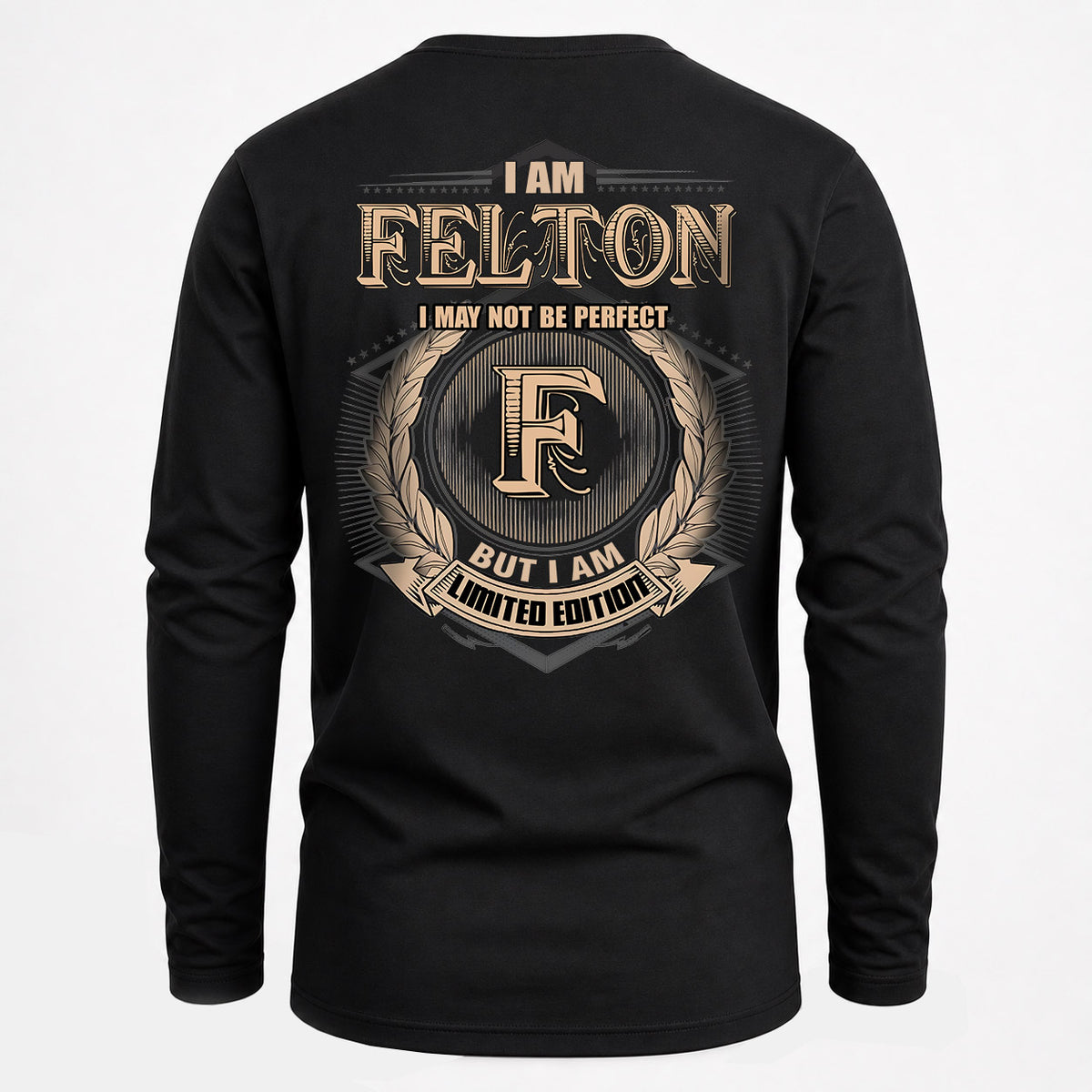 FELTON 2K-101–Personalized Name Quote Apparel “I Am NAME May Not Be Perfect But I Am Limited Edition”