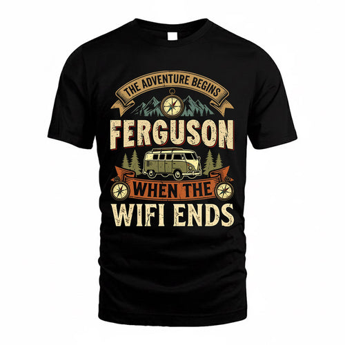 FERGUSON TT898-K6-229 – Personalized Funny Camping Quote Apparel “The Adventure Begins When The WiFi Ends”