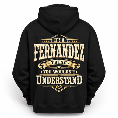 FERNANDEZ HH-F003–Personalized Name Quote Apparel “It’s an NAME Thing You Wouldn’t Understand”