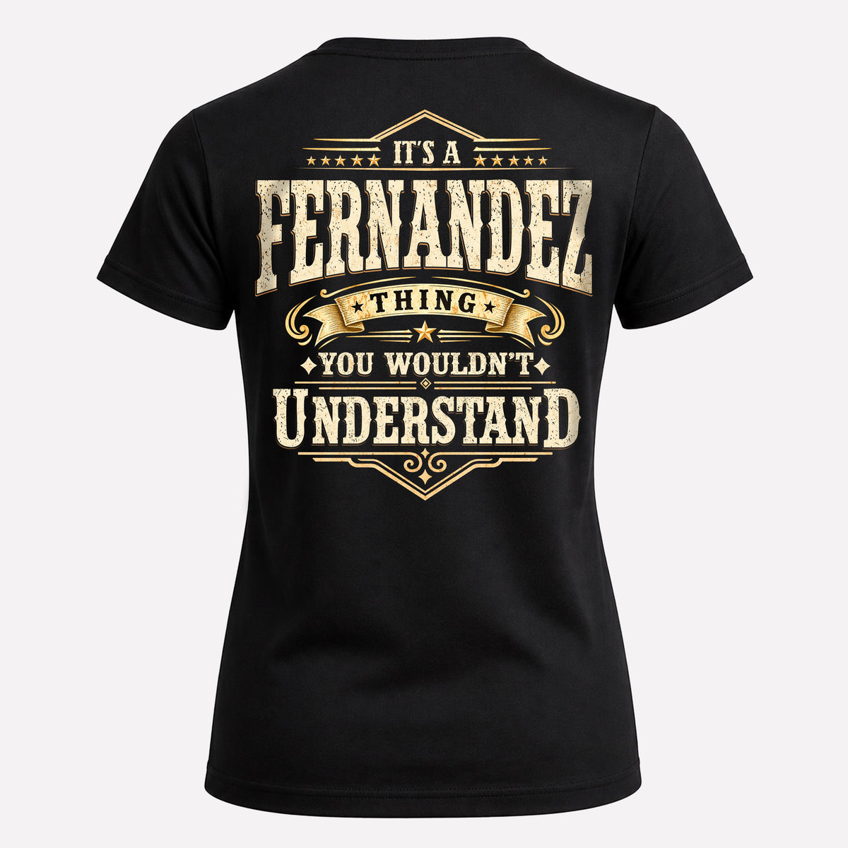 FERNANDEZ HH-F003–Personalized Name Quote Apparel “It’s an NAME Thing You Wouldn’t Understand”