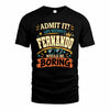 FERNANDO HH F005 Life Without You Would Be Boring Funny T-Shirt