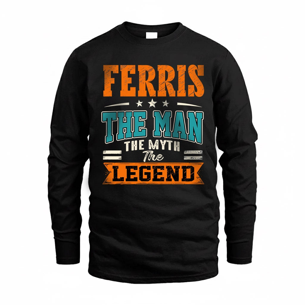 FERRIS HH F007 The Man The Myth The Legend Personalized Shirt – Gift for Men
