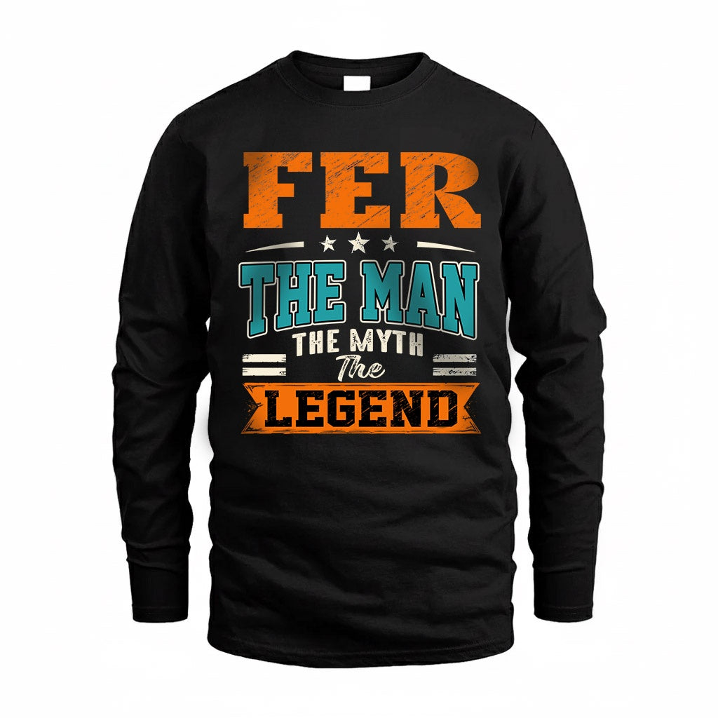 FER HH F007 The Man The Myth The Legend Personalized Shirt – Gift for Men