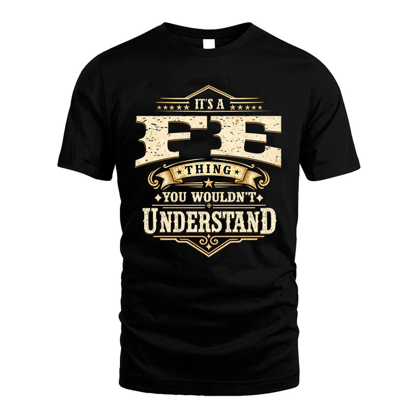 FE HH-F009–Personalized Name Quote Apparel “It’s an NAME Thing You Wouldn’t Understand”