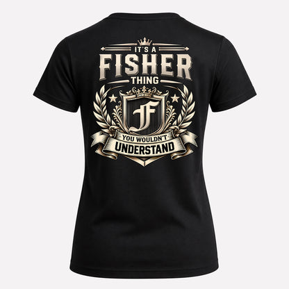 FISHER HH-F006 Thing Personalized Name T Shirt – You Wouldn’t Understand