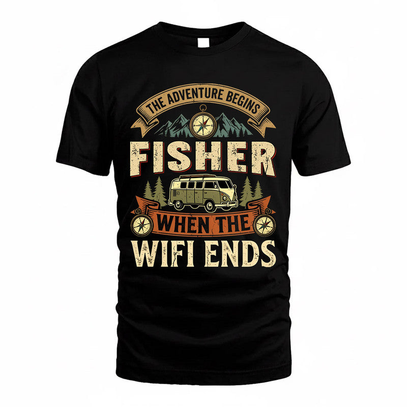 FISHER TT898-K6-229 – Personalized Funny Camping Quote Apparel “The Adventure Begins When The WiFi Ends”
