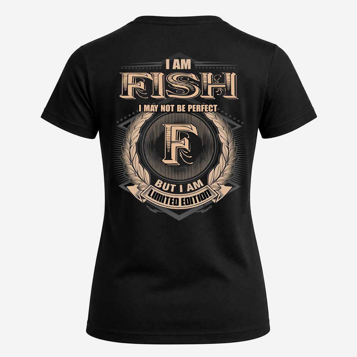 FISH 2K-101–Personalized Name Quote Apparel “I Am NAME May Not Be Perfect But I Am Limited Edition”