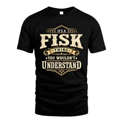 FISK HH-F009–Personalized Name Quote Apparel “It’s an NAME Thing You Wouldn’t Understand”