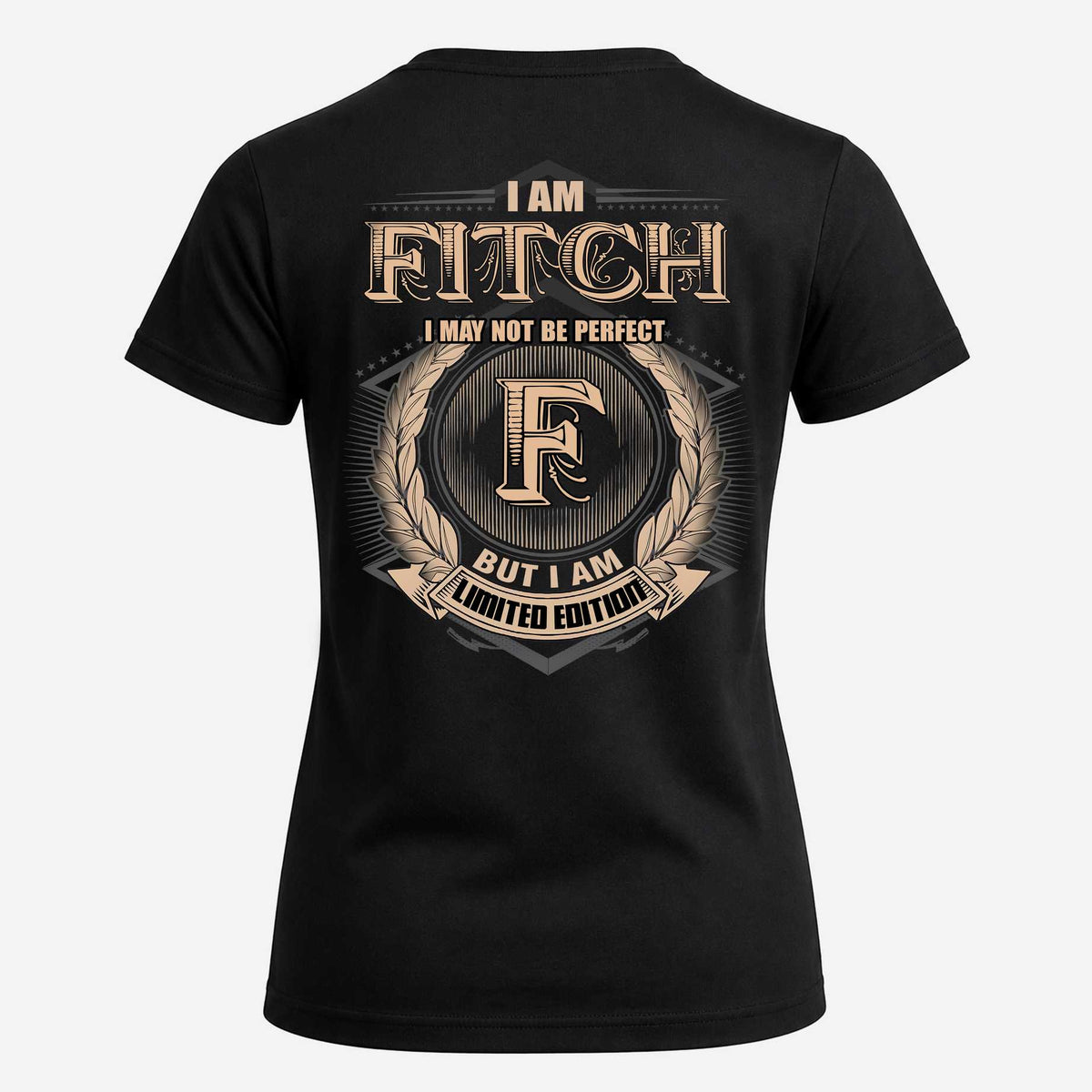 FITCH 2K-101–Personalized Name Quote Apparel “I Am NAME May Not Be Perfect But I Am Limited Edition”
