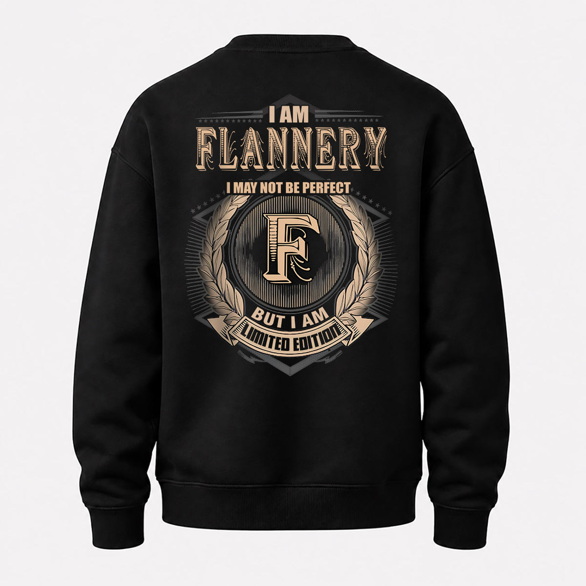 FLANNERY 2K-101–Personalized Name Quote Apparel “I Am NAME May Not Be Perfect But I Am Limited Edition”