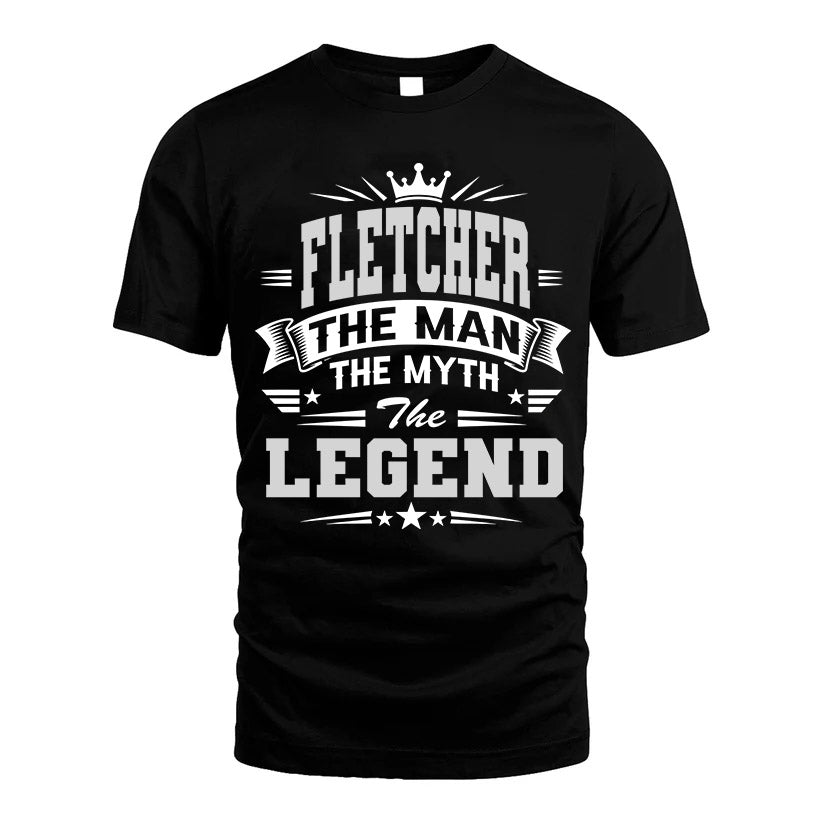 FLETCHER HH F004 The Man The Myth The Legend Personalized Shirt – Gift for Men