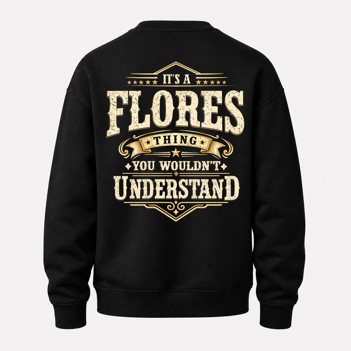 FLORES HH-F003–Personalized Name Quote Apparel “It’s an NAME Thing You Wouldn’t Understand”