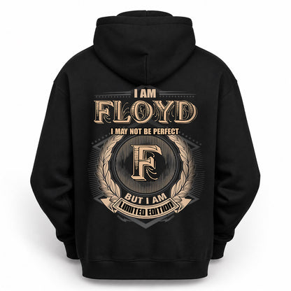 FLOYD 2K-101–Personalized Name Quote Apparel “I Am NAME May Not Be Perfect But I Am Limited Edition”