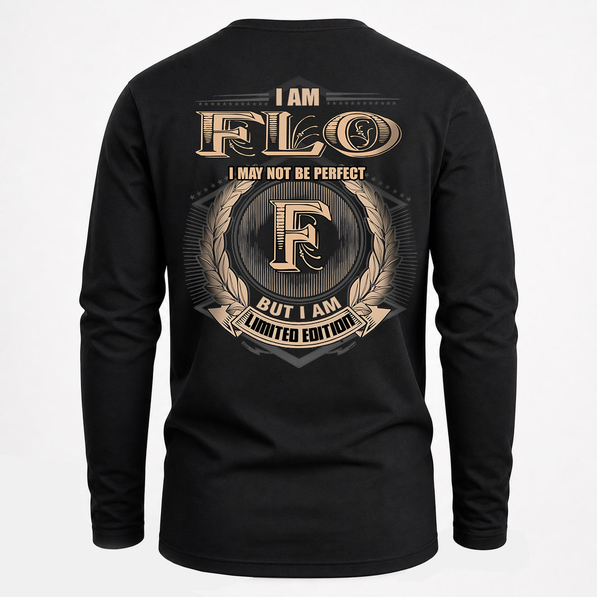 FLO 2K-101–Personalized Name Quote Apparel “I Am NAME May Not Be Perfect But I Am Limited Edition”