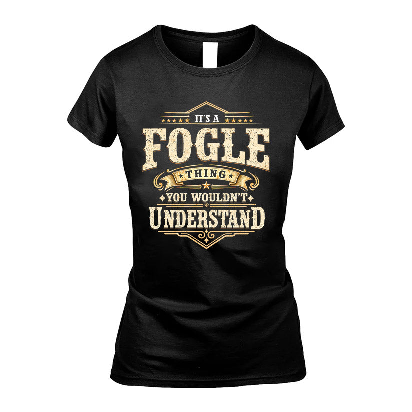 FOGLE HH-F009–Personalized Name Quote Apparel “It’s an NAME Thing You Wouldn’t Understand”