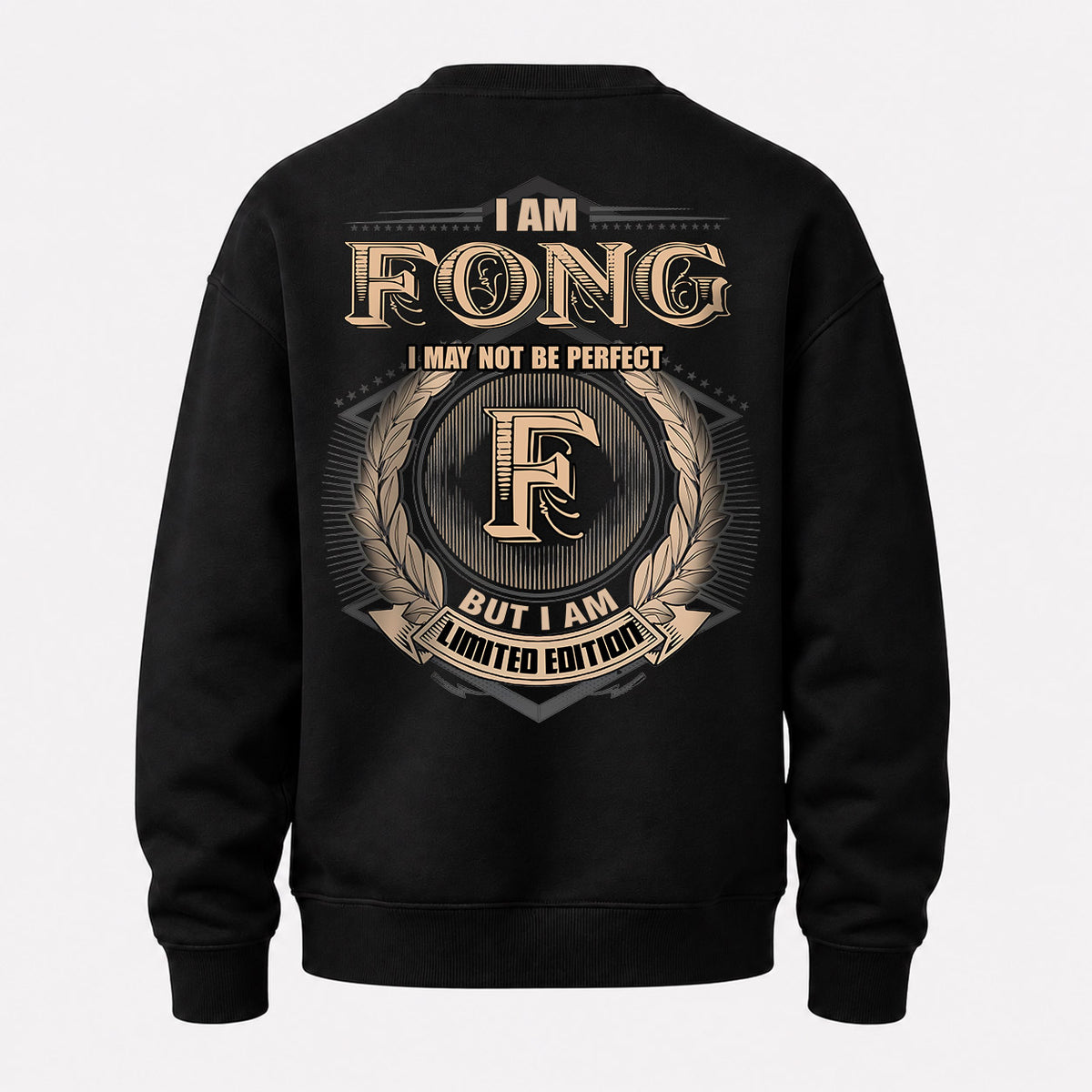 FONG 2K-101–Personalized Name Quote Apparel “I Am NAME May Not Be Perfect But I Am Limited Edition”