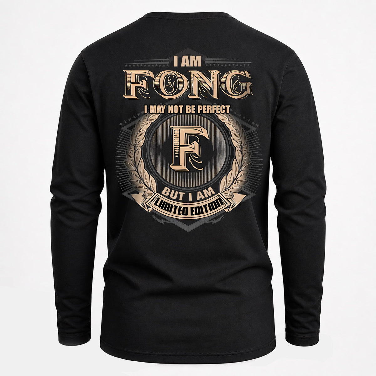 FONG 2K-101–Personalized Name Quote Apparel “I Am NAME May Not Be Perfect But I Am Limited Edition”