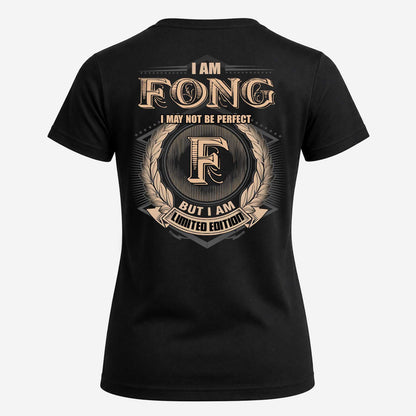 FONG 2K-101–Personalized Name Quote Apparel “I Am NAME May Not Be Perfect But I Am Limited Edition”