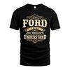 FORD HH-F009–Personalized Name Quote Apparel “It’s an NAME Thing You Wouldn’t Understand”