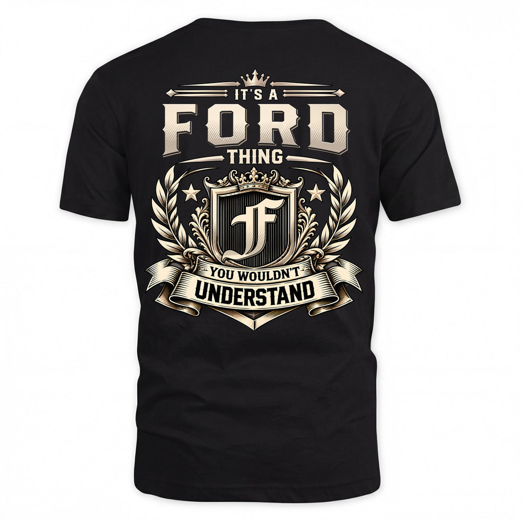 FORD HH-F006 Thing Personalized Name T Shirt – You Wouldn’t Understand