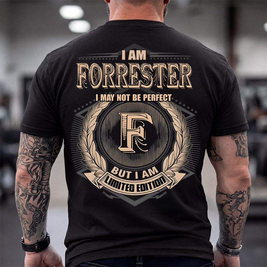 FORRESTER 2K-101–Personalized Name Quote Apparel “I Am NAME May Not Be Perfect But I Am Limited Edition”
