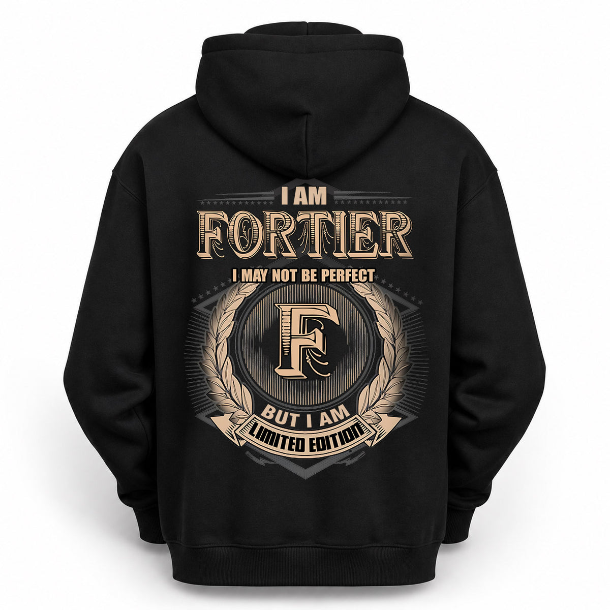 FORTIER 2K-101–Personalized Name Quote Apparel “I Am NAME May Not Be Perfect But I Am Limited Edition”