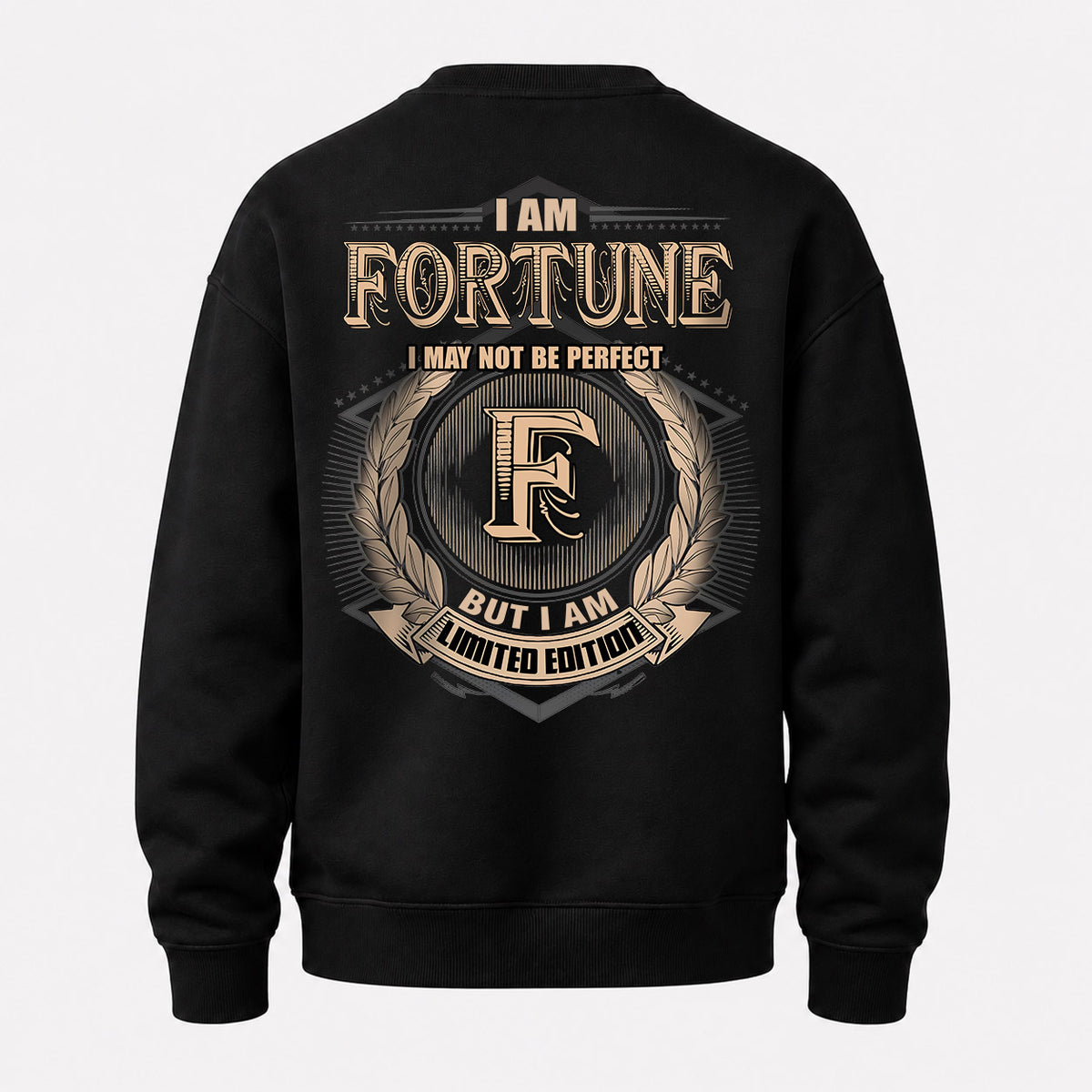 FORTUNE 2K-101–Personalized Name Quote Apparel “I Am NAME May Not Be Perfect But I Am Limited Edition”