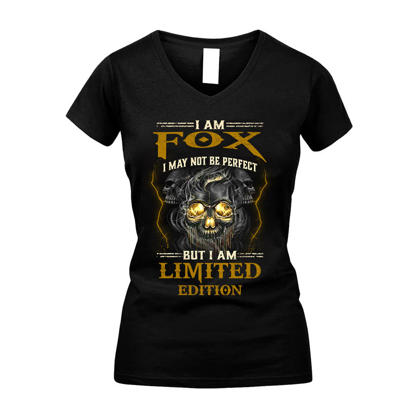 I Am Fox, I May Not Be Perfect, But I Am Limited Edition – Personalized Skull T-Shirt