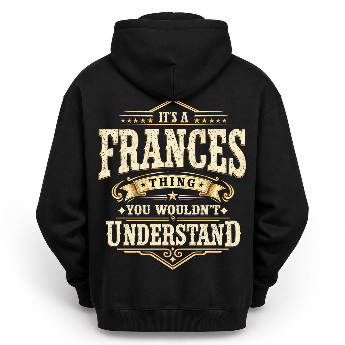 FRANCES HH-F003–Personalized Name Quote Apparel “It’s an NAME Thing You Wouldn’t Understand”