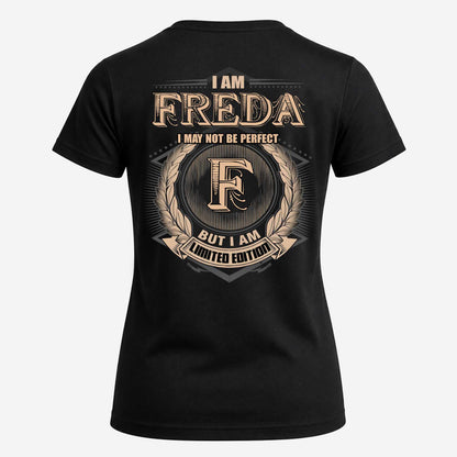 FREDA 2K-101–Personalized Name Quote Apparel “I Am NAME May Not Be Perfect But I Am Limited Edition”