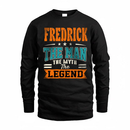 FREDRICK HH F007 The Man The Myth The Legend Personalized Shirt – Gift for Men