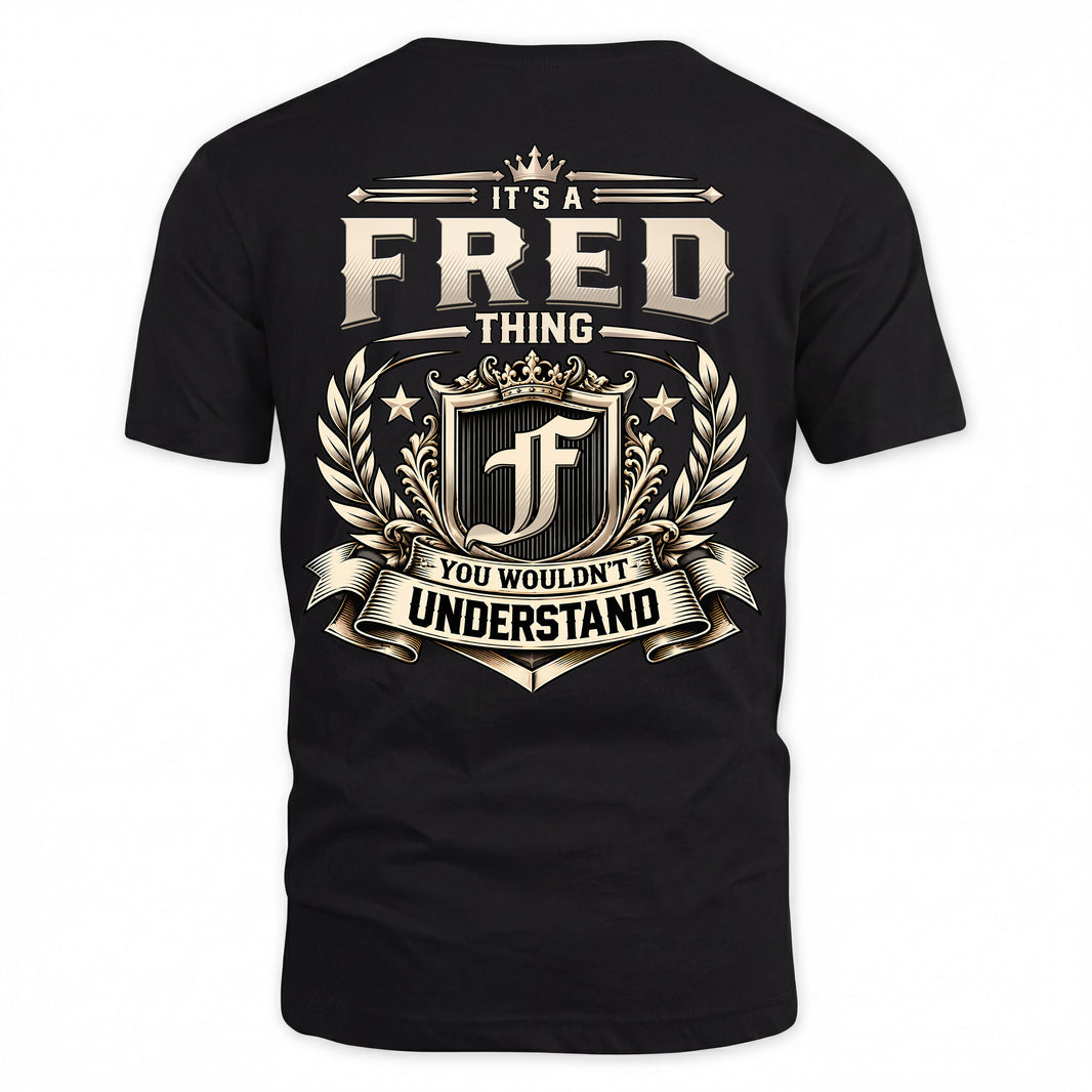 FRED HH-F006 Thing Personalized Name T Shirt – You Wouldn’t Understand
