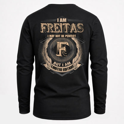 FREITAS 2K-101–Personalized Name Quote Apparel “I Am NAME May Not Be Perfect But I Am Limited Edition”