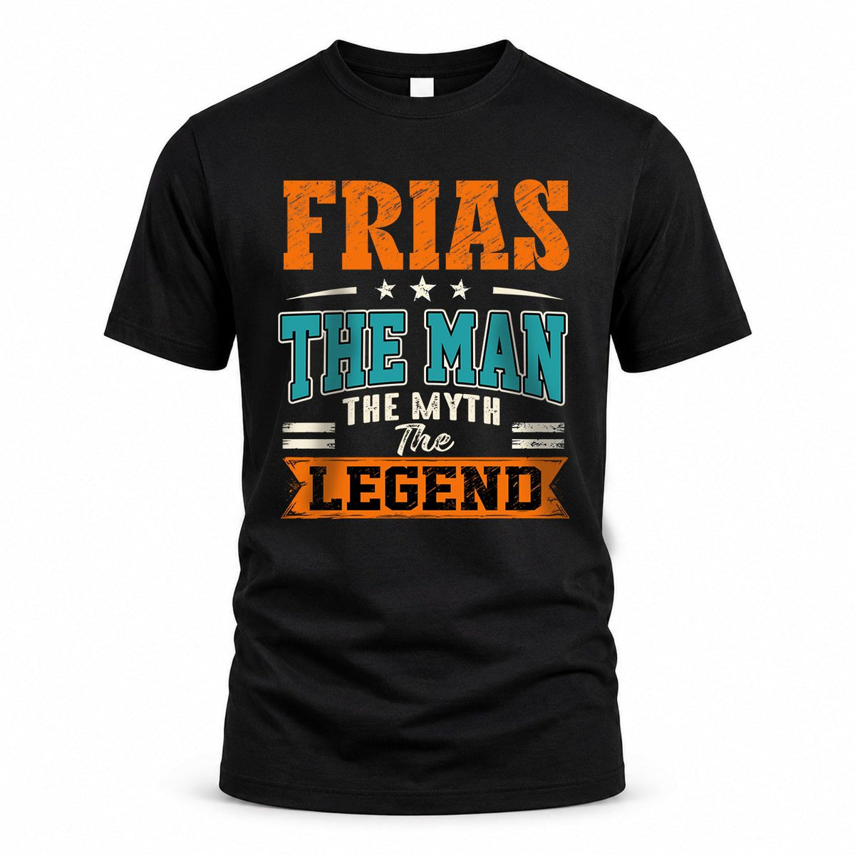 FRIAS HH F007 The Man The Myth The Legend Personalized Shirt – Gift for Men