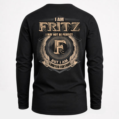 FRITZ 2K-101–Personalized Name Quote Apparel “I Am NAME May Not Be Perfect But I Am Limited Edition”