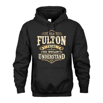 FULTON HH-F009–Personalized Name Quote Apparel “It’s an NAME Thing You Wouldn’t Understand”