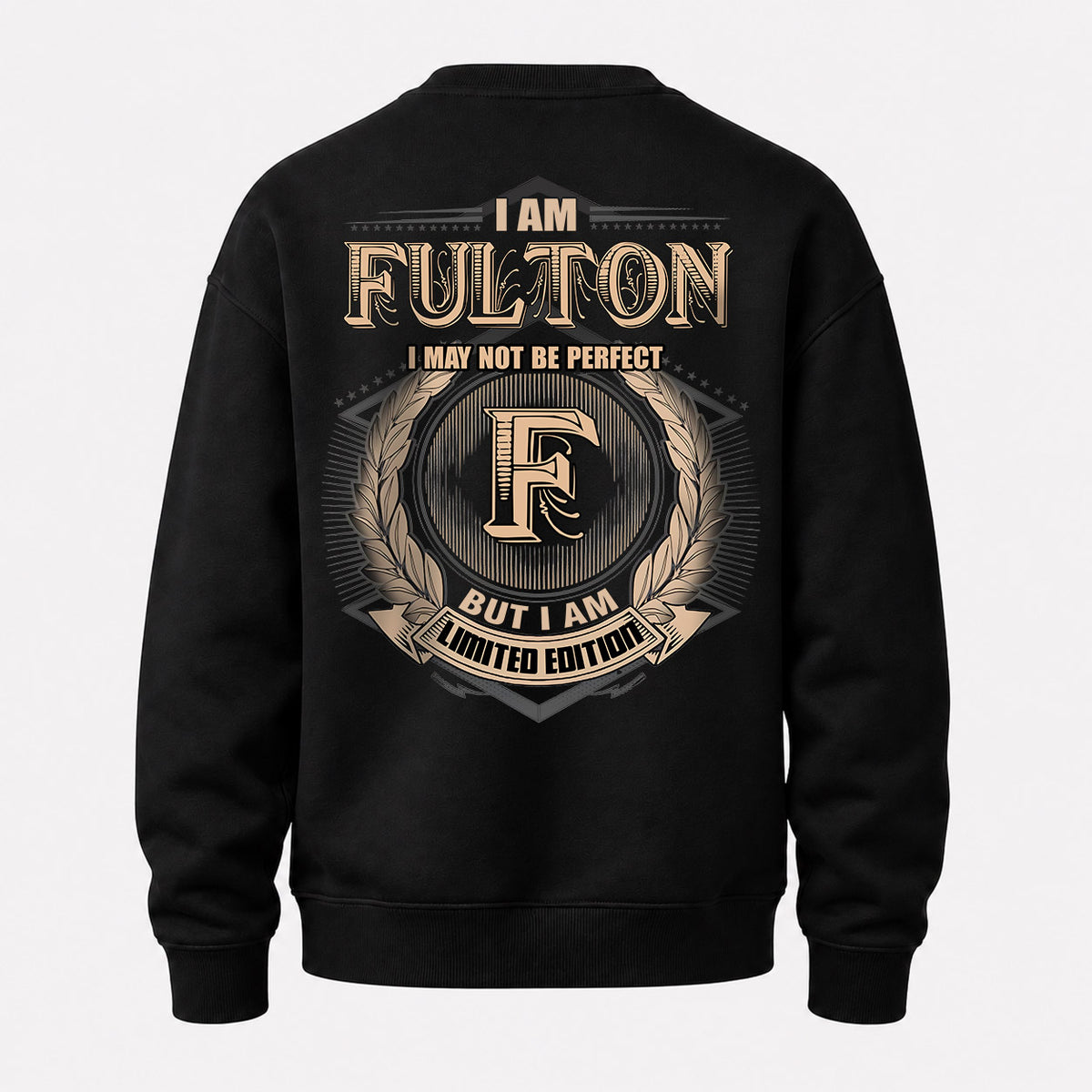 FULTON 2K-101–Personalized Name Quote Apparel “I Am NAME May Not Be Perfect But I Am Limited Edition”