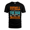 FUTRELL HH F007 The Man The Myth The Legend Personalized Shirt – Gift for Men
