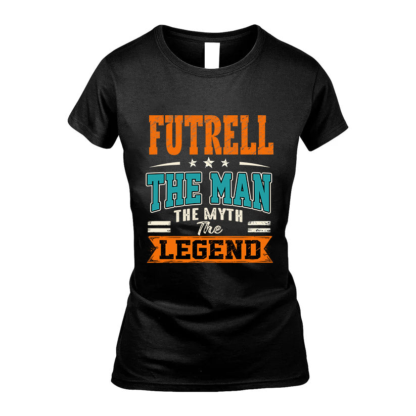 FUTRELL HH F007 The Man The Myth The Legend Personalized Shirt – Gift for Men
