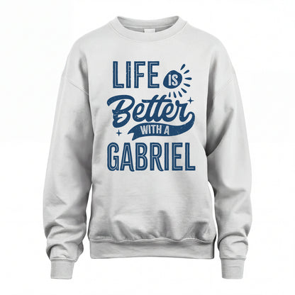 GABRIEL HH88-K2–Personalized Name Quote T-Shirt Life Is Better With Unisex Gift