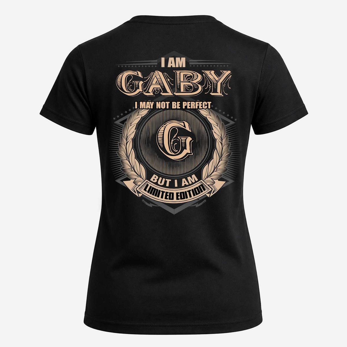 GABY 2K-101–Personalized Name Quote Apparel “I Am NAME May Not Be Perfect But I Am Limited Edition”