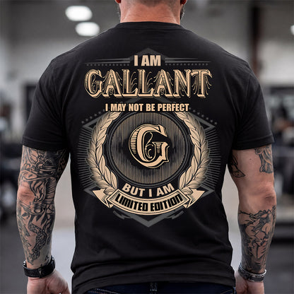 GALLANT 2K-101–Personalized Name Quote Apparel “I Am NAME May Not Be Perfect But I Am Limited Edition”