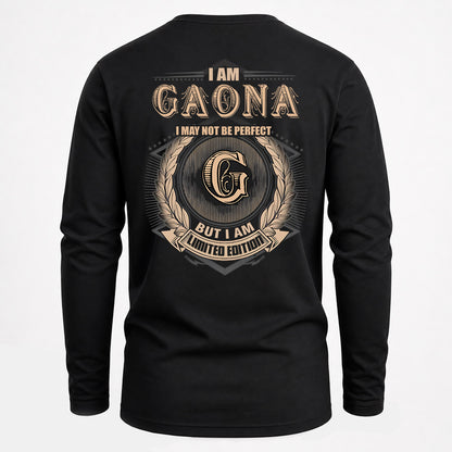 GAONA 2K-101–Personalized Name Quote Apparel “I Am NAME May Not Be Perfect But I Am Limited Edition”