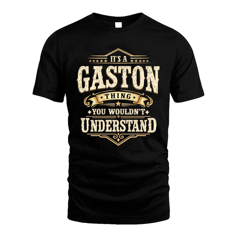 GASTON HH-F009–Personalized Name Quote Apparel “It’s an NAME Thing You Wouldn’t Understand”
