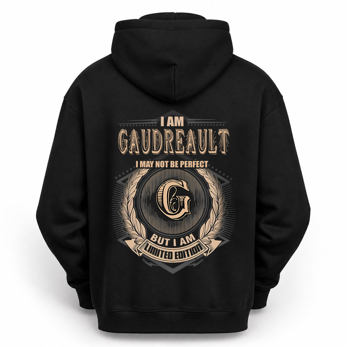 GAUDREAULT 2K-101–Personalized Name Quote Apparel “I Am NAME May Not Be Perfect But I Am Limited Edition”