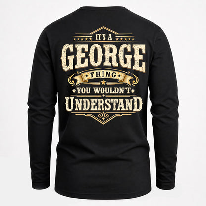 GEORGE HH-F003–Personalized Name Quote Apparel “It’s an NAME Thing You Wouldn’t Understand”